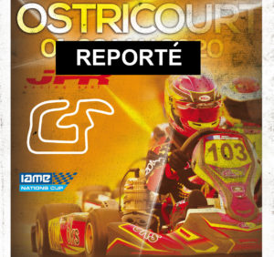 IAME Series France – Report de l’épreuve d’Ostricourt